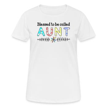 Bienheureuse d'être appelée tante - T-shirt respirant Femme - blanc - Devant - AI Model Female 172 dark (172cm)