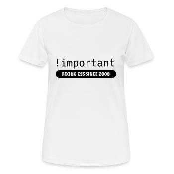 Important! - fixation depuis 2008 css - T-shirt respirant Femme - blanc - Devant - AI Model Female 172 dark (172cm)