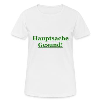 hauptsache gesund grün - Frauen T-Shirt atmungsaktiv - Weiß - Vorne - AI Model Female 172 dark (172cm)