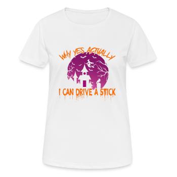 Why Yes Actually I Can Drive A Stick - Women's Breathable T-Shirt - white - Front - AI Model Female 172 dark (172cm)