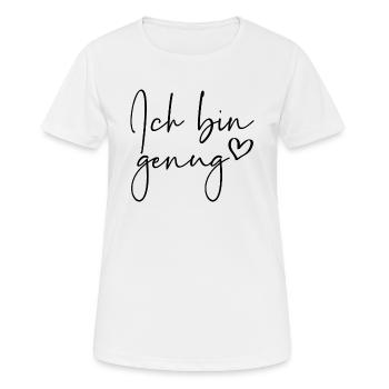 Ich bin genug - Frauen T-Shirt atmungsaktiv - Weiß - Vorne - AI Model Female 172 dark (172cm)