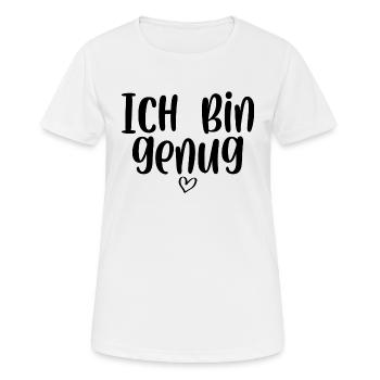 Ich bin genug - Frauen T-Shirt atmungsaktiv - Weiß - Vorne - AI Model Female 172 dark (172cm)