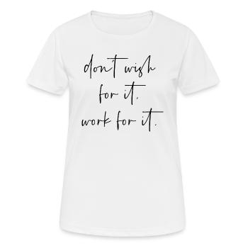 Je ne souhaite pas que cela fonctionne pour cela - T-shirt respirant Femme - blanc - Devant - AI Model Female 172 dark (172cm)