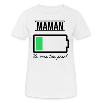 Maman n'a plus de batterie. Va voir ton père. - T-shirt respirant Femme - blanc - Devant - AI Model Female 172 dark (172cm)