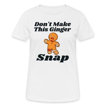 Machen Sie dieses rothaarige Geschenk mit Ingwer-Schnappschuss nicht zu Weihnachten - Frauen T-Shirt atmungsaktiv - Weiß - Vorne - AI Model Female 172 dark (172cm)