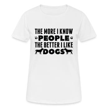 Plus je connais les gens, mieux j’aime les chiens - T-shirt respirant Femme - blanc - Devant - AI Model Female 172 dark (172cm)