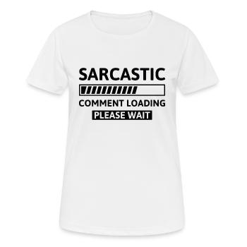Chargement de commentaires sarcastiques - T-shirt respirant Femme - blanc - Devant - AI Model Female 172 dark (172cm)