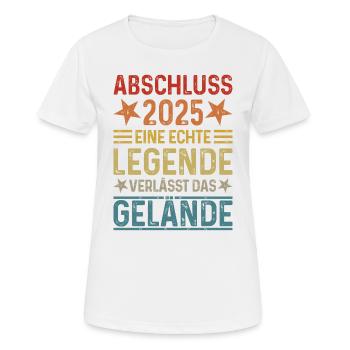 Abschluss 2025 Eine Legende verlässt das Gelände - Frauen T-Shirt atmungsaktiv - Weiß - Vorne - AI Model Female 172 dark (172cm)