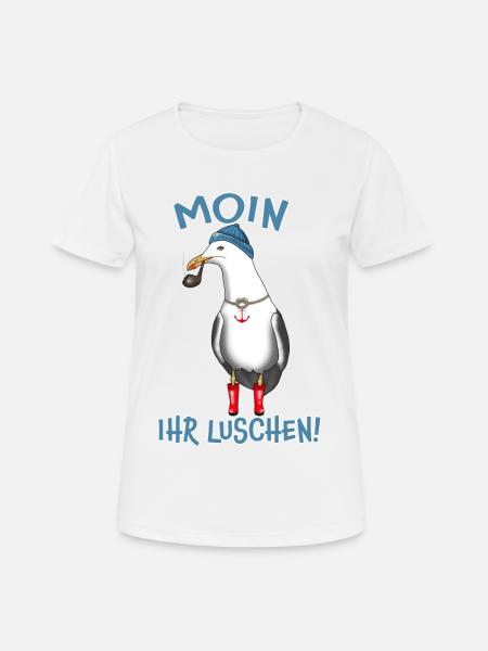 Möwe MOIN IHR LUSCHEN! - Frauen T-Shirt atmungsaktiv - Weiß
