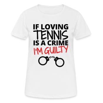 Si aimer le tennis est un crime. Je suis coupable. - T-shirt respirant Femme - blanc - Devant - AI Model Female 172 dark (172cm)