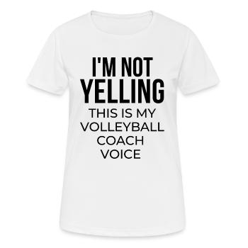 Ich schreie nicht, das ist meine Volleyballtrainerstimme - Frauen T-Shirt atmungsaktiv - Weiß - Vorne - AI Model Female 172 dark (172cm)