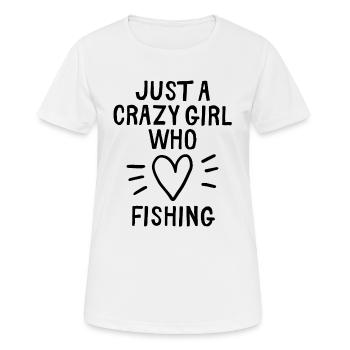 Just a crazy girl who loves fishing - Women's Breathable T-Shirt - white - Front - AI Model Female 172 dark (172cm)