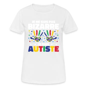 Je ne suis pas bizarre je suis autiste - T-shirt respirant Femme - blanc - Devant - AI Model Female 172 dark (172cm)