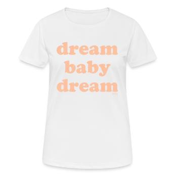 rêve bébé rêve - T-shirt respirant Femme - blanc - Devant - AI Model Female 172 dark (172cm)