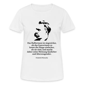 Nietzsche: Das Halbwissen ist siegreicher, als da - Frauen T-Shirt atmungsaktiv - Weiß - Vorne - AI Model Female 172 dark (172cm)