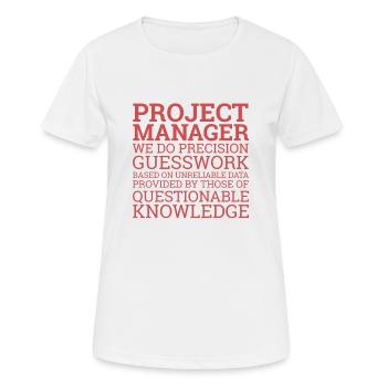 "Project Manager Guesswork" | "Project Manager" - Frauen T-Shirt atmungsaktiv - Weiß - Vorne - AI Model Female 172 dark (172cm)