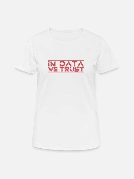 "Data Trust | Data Scientist" - Frauen T-Shirt atmungsaktiv - Weiß