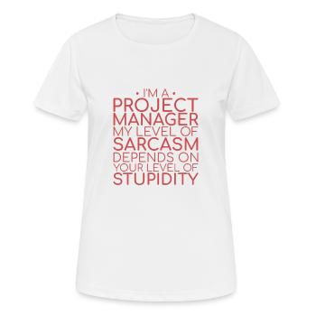 "Project Manager Sarcasm | Project Manager" - Women's Breathable T-Shirt - white - Front - AI Model Female 172 dark (172cm)