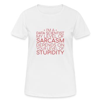 "Data Scientist Sarcasm | Data Science" - Frauen T-Shirt atmungsaktiv - Weiß - Vorne - AI Model Female 172 dark (172cm)