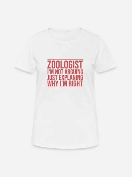 "Zoologist Arguing | Zoologie" - Frauen T-Shirt atmungsaktiv - Weiß