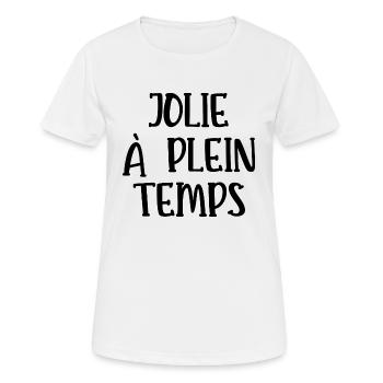 jolie à plein temps - T-shirt respirant Femme - blanc - Devant - AI Model Female 172 dark (172cm)