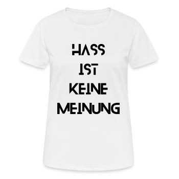 La haine n’est pas une opinion - T-shirt respirant Femme - blanc - Devant - AI Model Female 172 dark (172cm)