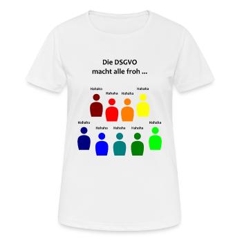 DSGVO alle froh Datenschutz Unternehmer Jurist - Frauen T-Shirt atmungsaktiv - Weiß - Vorne - AI Model Female 172 dark (172cm)