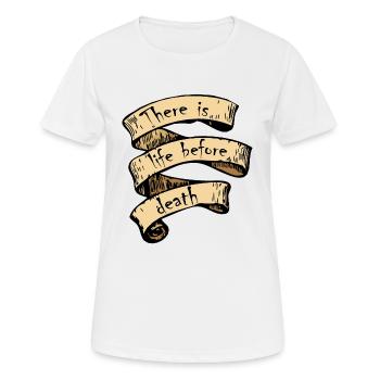 banderole citation slogan there is life before - T-shirt respirant Femme - blanc - Devant - AI Model Female 172 dark (172cm)