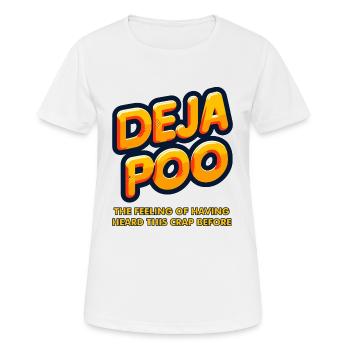 Déjà caca - T-shirt respirant Femme - blanc - Devant - AI Model Female 172 dark (172cm)
