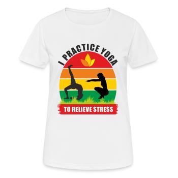 Je pratique le yoga pour évacuer le stress - T-shirt respirant Femme - blanc - Devant - AI Model Female 172 dark (172cm)