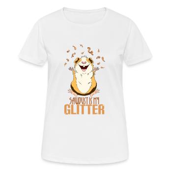 Meerschweinchen Sägespäne ist mein Glitzer - Frauen T-Shirt atmungsaktiv - Weiß - Vorne - AI Model Female 172 dark (172cm)