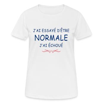 Je Suis Pas Normale Humour Idée Cadeau Femme - T-shirt respirant Femme - blanc - Devant - AI Model Female 172 dark (172cm)