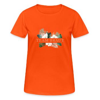 Team Braut! Floral, Boho, Tropic, personalisierbar - Frauen T-Shirt atmungsaktiv - Neonorange - Vorne - AI Model Female 172 dark (172cm)
