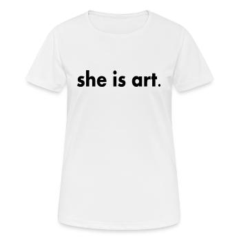She is art - Frauen T-Shirt atmungsaktiv - Weiß - Vorne - AI Model Female 172 dark (172cm)