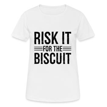 risk it for the biscuit - Women's Breathable T-Shirt - white - Front - AI Model Female 172 dark (172cm)