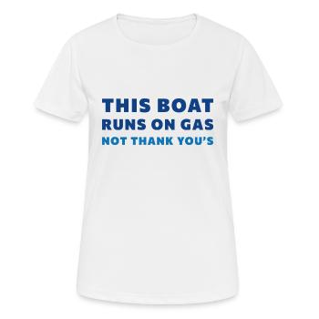 Dieses Boot läuft mit Gas, nicht danke - Frauen T-Shirt atmungsaktiv - Weiß - Vorne - AI Model Female 172 dark (172cm)