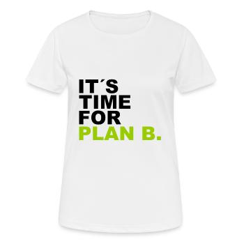It is time for plan b . It's time for Plan B. - Women's Breathable T-Shirt - white - Front - AI Model Female 172 dark (172cm)