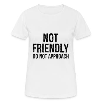 nicht freundlich nicht annähern - Frauen T-Shirt atmungsaktiv - Weiß - Vorne - AI Model Female 172 dark (172cm)