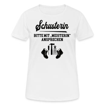 Schusterin Meisterin Schuhmacher Schustermeisterin - Frauen T-Shirt atmungsaktiv - Weiß - Vorne - AI Model Female 172 dark (172cm)
