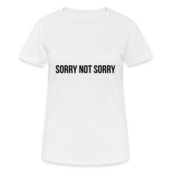 Sorry Not Sorry - Women's Breathable T-Shirt - white - Front - AI Model Female 172 dark (172cm)