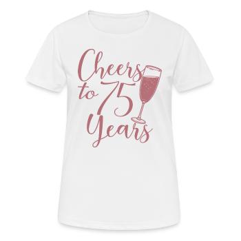 75. Geburtstag Frauen Ihr Geburtstagskind 75 Jahre alt - Frauen T-Shirt atmungsaktiv - Weiß - Vorne - AI Model Female 172 dark (172cm)