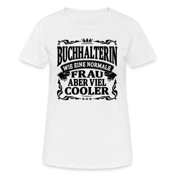 buchhalterin aber viel cooler - Frauen T-Shirt atmungsaktiv - Weiß - Vorne - AI Model Female 172 dark (172cm)