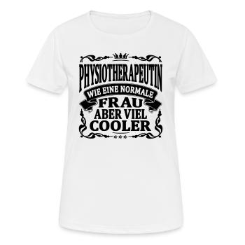 physiotherapeutin aber viel cooler - Frauen T-Shirt atmungsaktiv - Weiß - Vorne - AI Model Female 172 dark (172cm)