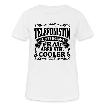 telefonistin aber viel cooler - Frauen T-Shirt atmungsaktiv - Weiß - Vorne - AI Model Female 172 dark (172cm)