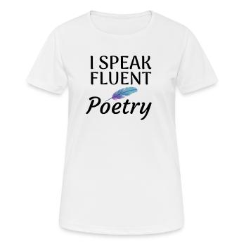 Poetry Gift | Poetry Lover Poem Poet - Women's Breathable T-Shirt - white - Front - AI Model Female 172 dark (172cm)