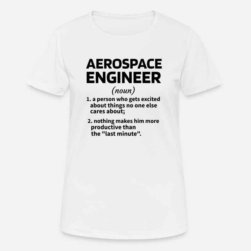 Aerospace Engineer Idée de cadeau Technologie spatiale - T-shirt respirant Femme - blanc