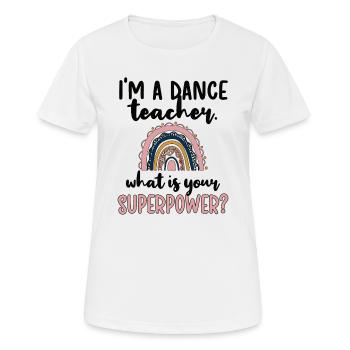 Professeur de danse Reconnaissance Professeur de danse Cours de danse - T-shirt respirant Femme - blanc - Devant - AI Model Female 172 dark (172cm)