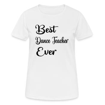 Professeur de danse Reconnaissance Professeur de danse Cours de danse - T-shirt respirant Femme - blanc - Devant - AI Model Female 172 dark (172cm)