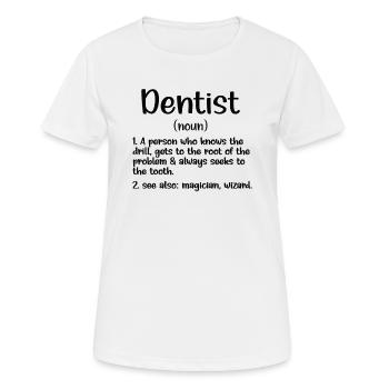 Dentiste Cadeau Dentiste Dentiste - T-shirt respirant Femme - blanc - Devant - AI Model Female 172 dark (172cm)