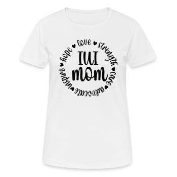IUI Mama Intrauterine Insemination IUI Mutter - Frauen T-Shirt atmungsaktiv - Weiß - Vorne - AI Model Female 172 dark (172cm)